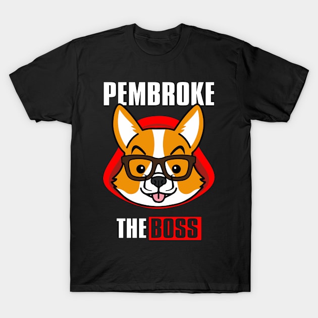 Corgi Dog Money Heist Boss Member Pembroke T-Shirt by Hellgrafic